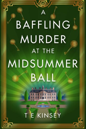 A Baffling Murder at the Midsummer Ball (A Dizzy Heights Mystery Book 2)