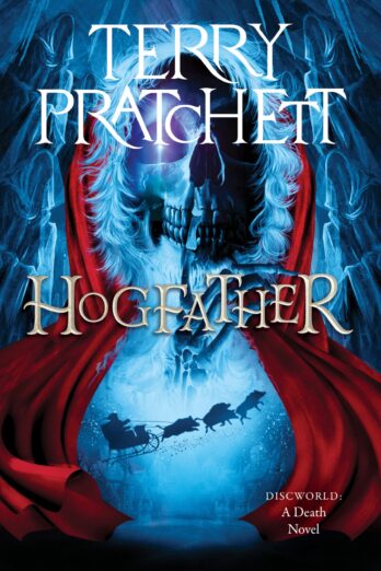 Hogfather: A Discworld Novel – A Twisted Holiday Fantasy Where Death Saves Christmas Cover Image