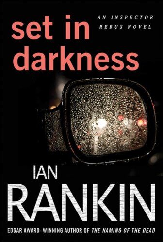 Set in Darkness: An Inspector Rebus Novel (Inspector Rebus series Book 11) Cover Image